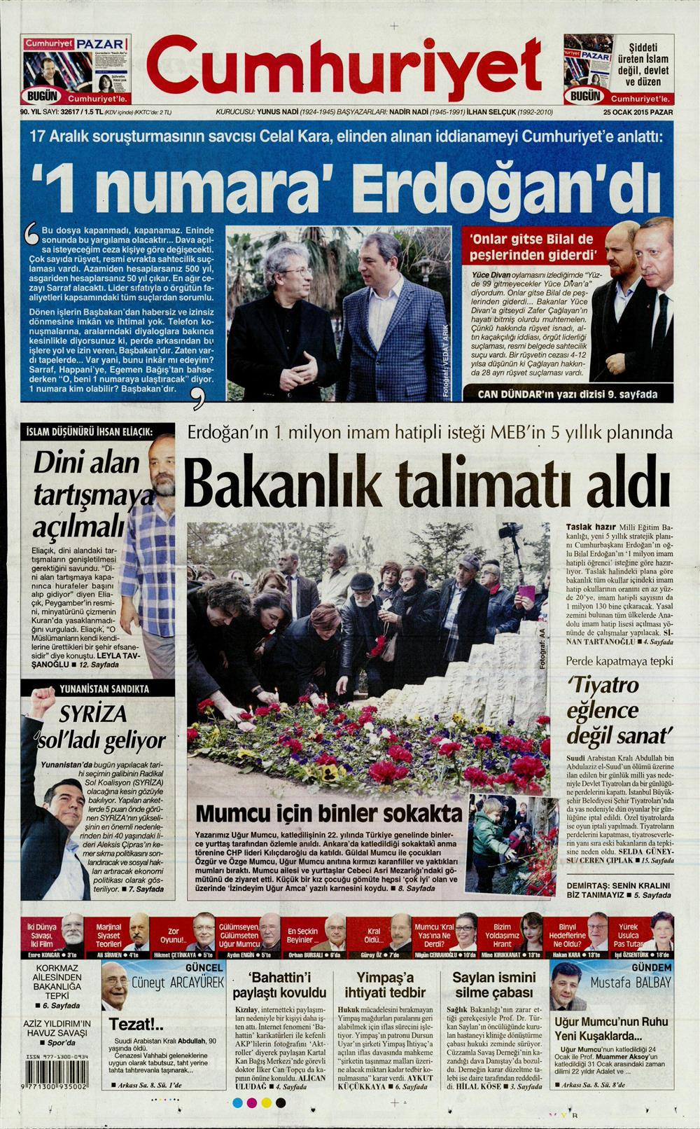 Gazete manşetleri 25 Ocak 2015 Gazete manşetleri Presshaber.com’da. 25 Ocak Pazar günü yayınlanan ulusal gazetelerin manşetleri sizin için sitemizde. 25 ocak gazete manşet cumhuriyet_250115