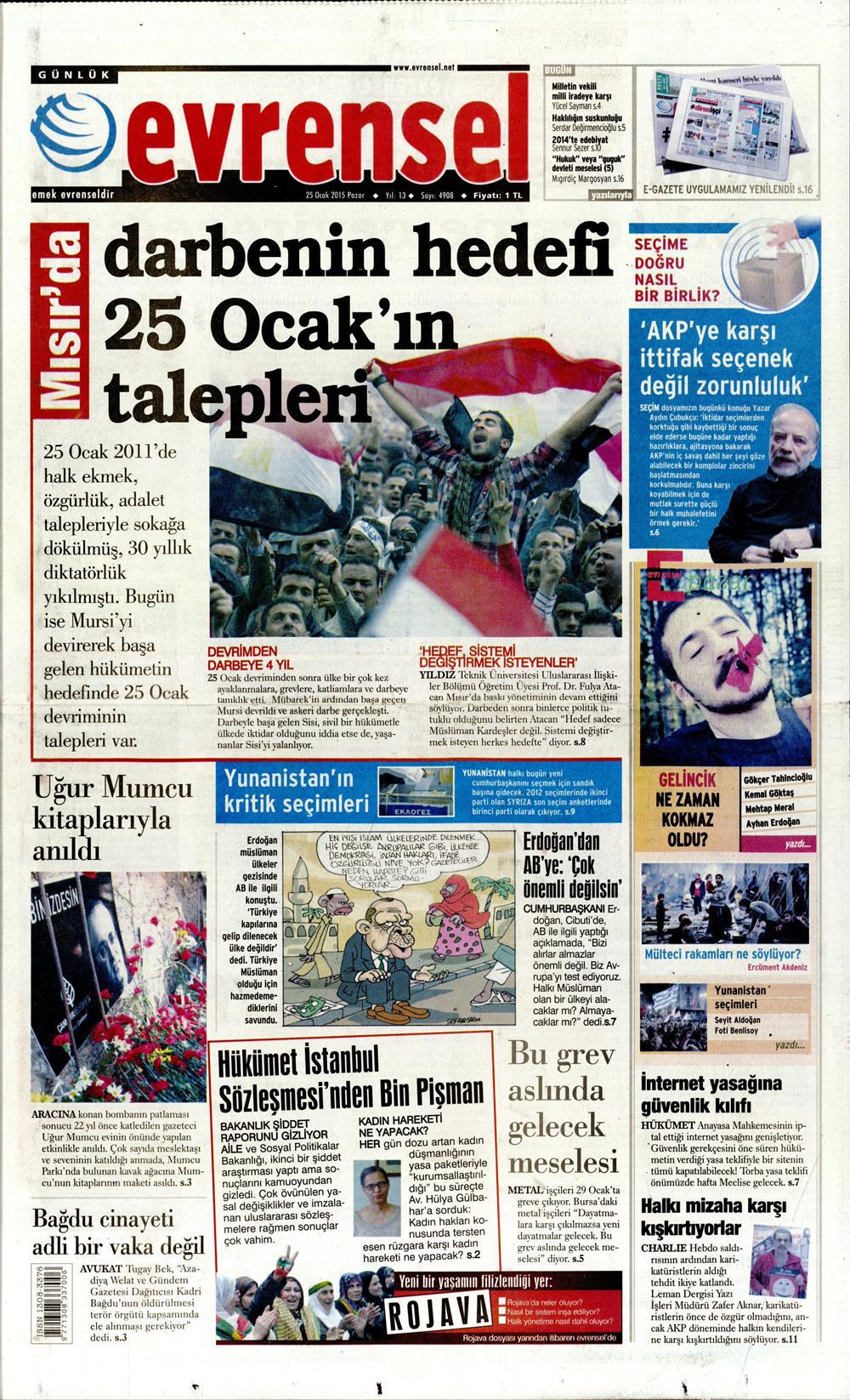 Gazete manşetleri 25 Ocak 2015 Gazete manşetleri Presshaber.com’da. 25 Ocak Pazar günü yayınlanan ulusal gazetelerin manşetleri sizin için sitemizde. 25 ocak gazete manşet evrensel_250115