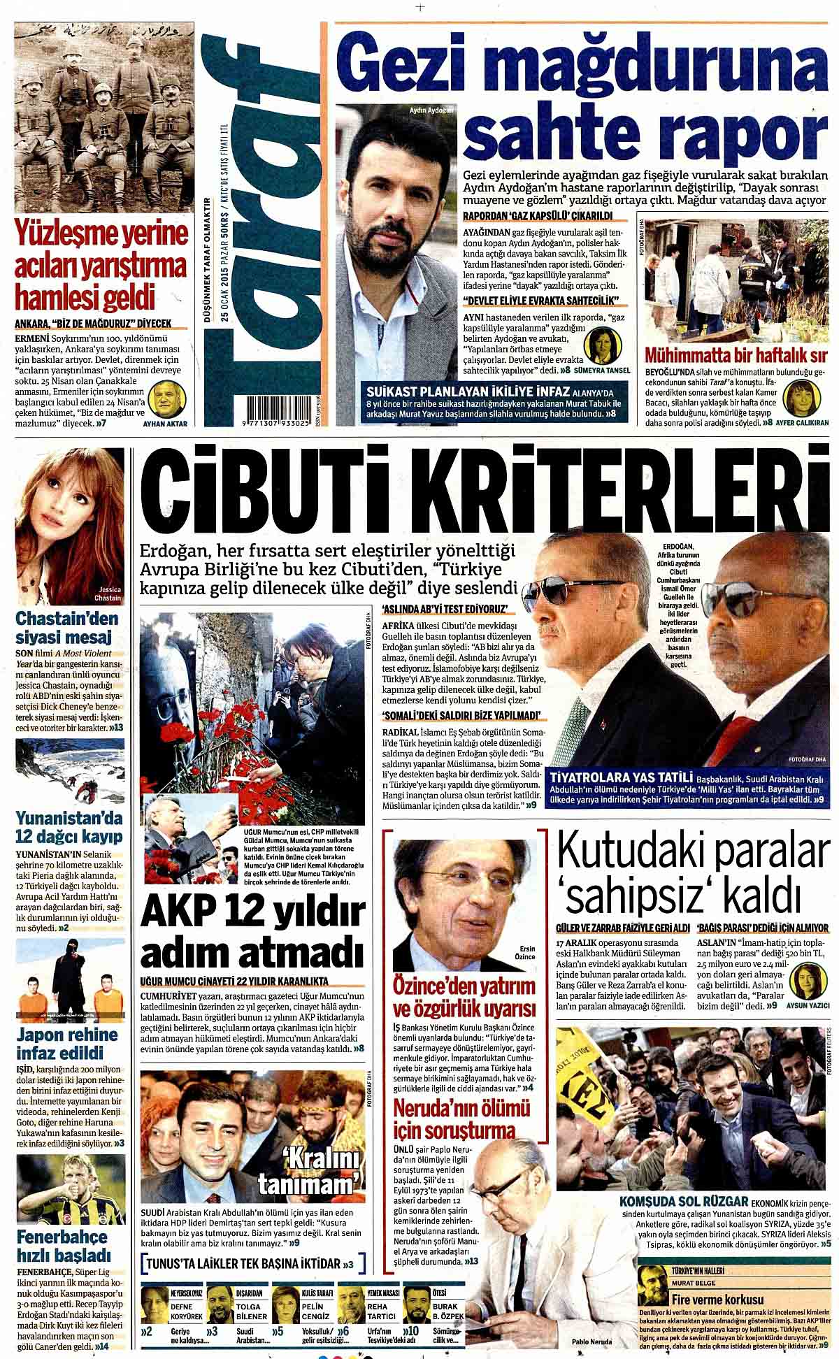 Gazete manşetleri 25 Ocak 2015 Gazete manşetleri Presshaber.com’da. 25 Ocak Pazar günü yayınlanan ulusal gazetelerin manşetleri sizin için sitemizde. 25 ocak gazete manşet taraf_250115