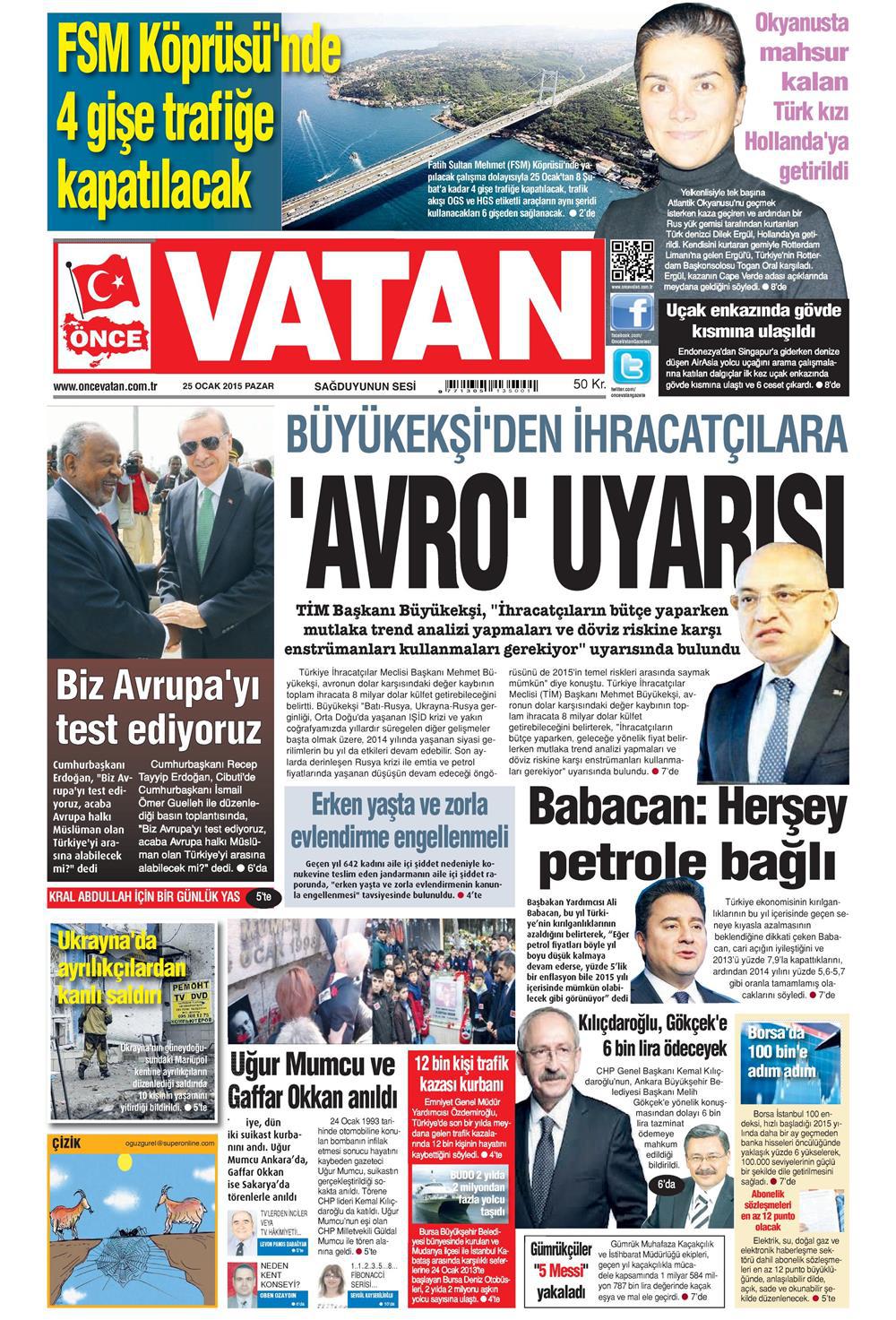 Gazete manşetleri 25 Ocak 2015 Gazete manşetleri Presshaber.com’da. 25 Ocak Pazar günü yayınlanan ulusal gazetelerin manşetleri sizin için sitemizde. 25 ocak gazete manşet vatan_250115