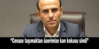 Faysal Sarıyıldız: Cenaze taşımaktan üzerimize kan kokusu sindi faysal sarıyıldız, cizre, hdp, cenaze taşımak,