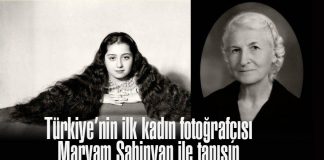 Türkiye’nin ilk kadın stüdyo fotoğrafçısı Maryam Şahinyan