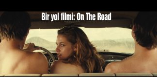 Bir yol filmi: On The Road On The Road filmi