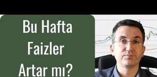Bu Hafta Faizler Artar mı Dolar Çıkar mı?