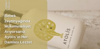 Bebek Zeytinyağında Mükemmeliyet Arıyorsanız: Ayolis’in Her Damlası Lezzet Bebek Zeytin Yağı